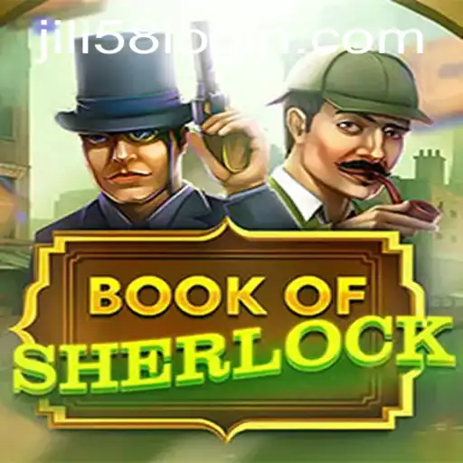 Unraveling the Mysteries of BookOfSherlock with JILI58.COM