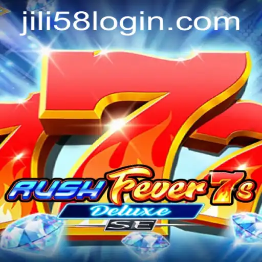 Experience Thrilling Adventures with RushFever7sDeluxeSE at JILI58.COM